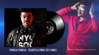 Pankha Pankha RemixShanto amp Pinku [upl. by Prader]