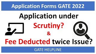 GATE Application in SCRUTINY amp Double Fees deducted Issue Detailed [upl. by Slayton]