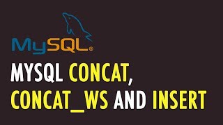 MySQL CONCAT CONCATWS and INSERT [upl. by Xavier982]