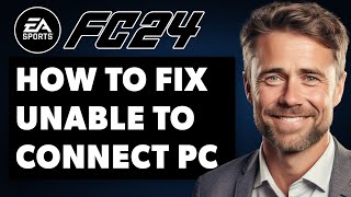 How to Fix EA FC 24 Unable to Connect PC Full 2024 Guide [upl. by Hsilgne]