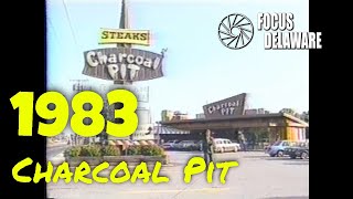 Charcoal Pit  2600 Concord Pike Wilmington Delaware  7211983 [upl. by Alain353]