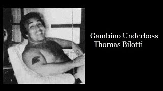 Gambino Underboss  Thomas Bilotti [upl. by Bord]