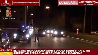 Blitz nel napoletano armi e droga sequestrate tre arresti ad Afragola Secondigliano e Caivano [upl. by Stanislas77]