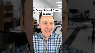 Every School Choir Teacher 🎵 [upl. by Moffitt]