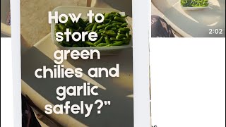 Tip how to storesafe green chilies and garlic [upl. by Eydie]