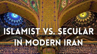 Secular vs Islamist in Modern Iran [upl. by Regazzi]