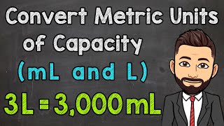 Metric Units of Capacity  Convert mL and L [upl. by Larue857]