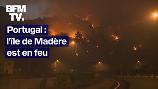 Lîle portugaise de Madère est en proie à un incendie [upl. by Schott]