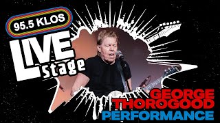 KLOS Live Stage George Thorogood Performs Pt 2 [upl. by Lucia]