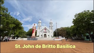 St John de Britto Basilica  Oriyur  Tamil Nadu [upl. by Elbertine485]