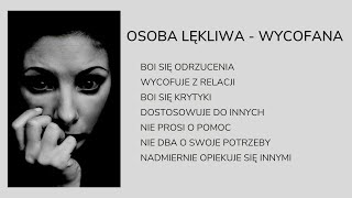 Osobowość lękliwa wycofana okiem psychoterapeuty Dr Agnieszka Kozak [upl. by Leilamag]