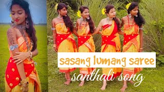 sasang lumang saree  santhali dance video  choreograph by Aahala Hembram [upl. by Godfrey]