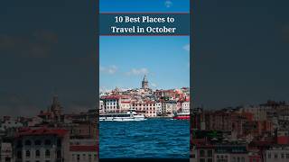 Best Places to Travel in October Around the World [upl. by Zebe268]