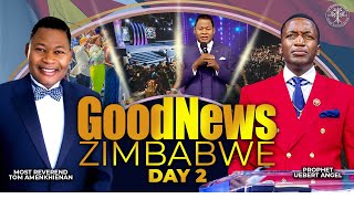 GoodNews Zimbabwe Day 2 l Prophet Uebert Angel amp The Most Reverend Tom Amenkhienan [upl. by Dickens]