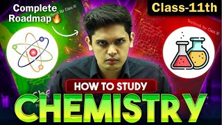 How to Study Chemistry for Class 11th🔥 Most Unique Strategy  Prashant Kirad [upl. by Ycam79]