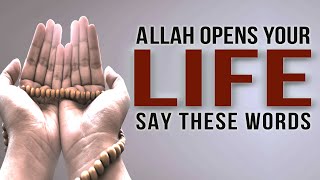 SAY THIS WORDS ALLAH OPENS ALL CLOSED DOOR IN YOUR LIFE [upl. by Phelips]