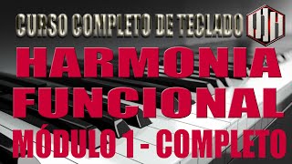 CURSO COMPLETO DE TECLADO  HARMONIA FUNCIONAL MODULO 1  TODAS AS AULAS  COMPLETO  TUDO GRATUITO [upl. by Bernete151]