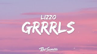 Lizzo  Grrrls Lyrics [upl. by Dirgis]