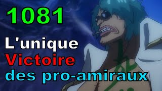 ONE PIECE EPISODE 1081  LA SEULE VICTOIRE DES PROAMIRAUX [upl. by Nurav]