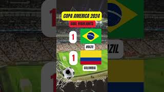 Brazil vs Colombia  goal Highlights  Copa America 2024 shorts brazil football copaamerica yt [upl. by Manoff766]