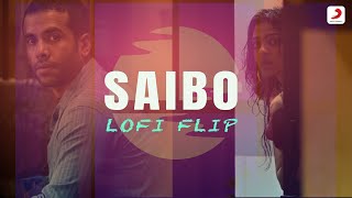 Saibo Lofi Flip  VIBIE  Bollywood LoFi  Shor In The City  Sony Music India [upl. by Dekeles73]