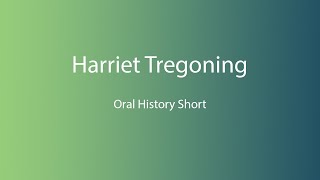 Harriet Tregoning Oral History Short [upl. by Olaznog]