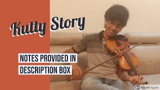 Kutty Story on violin  Master  Notes in the description box [upl. by Ber788]