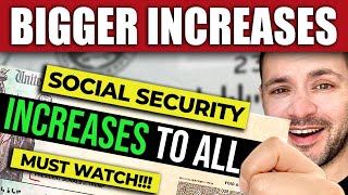 BIGGER INCREASES to Social Security Checks FOR ALL MUST WATCH [upl. by Georgena]