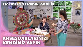 Ezgi Sertelle Kadınlar Bilir Jüt İpiyle Aksesuar Yapımı [upl. by Nonnahc]