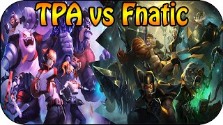 TPA vs FNATIC  5v5 Skin Battle Gameplay [upl. by Daniala572]