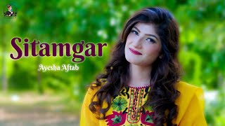 Sitamgar  Pashto Song  Ayesha Aftab OFFICIAL Pashto Song [upl. by Brennen]