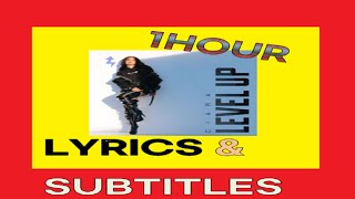 1Hour LEVEL UP by Ciara subtitles Lyrics loop [upl. by Ffej]