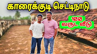 100 வருட செட்டிநாடு வீடு காரைக்குடி  Kanadukathan Chettinad Palace Karaikudi  Asraf Vlog [upl. by Endor]