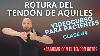 Se puede Andar con el tendón de Aquiles roto Clase 4 [upl. by Norvil]