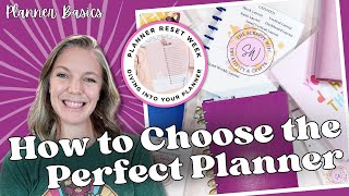 How to Choose the Perfect Planner  Planner Reset Week  Planner Basics [upl. by Sass]