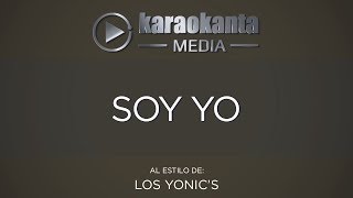 Karaokanta  Los Yonic´s  Soy yo [upl. by Thetis626]