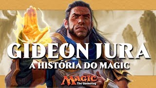 GIDEON JURA  Magic the Gathering História  MTG LORE [upl. by Sedlik]