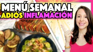 😍 MENÚ SEMANAL para BAJAR DE PESO y reducir la inflamación 🎈 saludable y económico [upl. by Glenden]