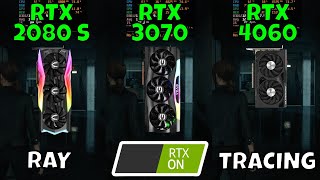 RTX 2080 Super vs RTX 3070 vs RTX 4060 Ray Tracing in 9 Games 2024 [upl. by Lucho75]