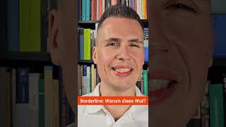 Borderline Warum sind Borderliner oft so wütend bps bpd [upl. by Roane631]