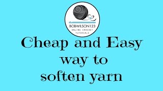 How I soften yarn the cheap and easy way [upl. by Parthena]