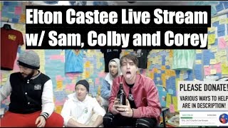 Elton Castee Live stream w Sam Colby and Corey [upl. by Einafit]