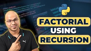 41 Python Tutorial for Beginners  Factorial using Recursion [upl. by Pallas]