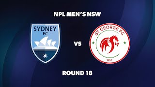 NPL Men’s NSW Round 18 Sydney FC v St George FC [upl. by Aissatsana468]