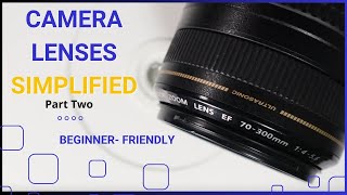 quotCamera Lenses Simplified Tips Every Beginner Needs to Knowquot Part 2 [upl. by Ronni]