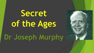 Secret of the Ages  Dr Joseph Murphy [upl. by Roshelle383]