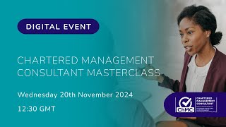 Chartered Management Consultant Masterclass [upl. by Lorolla]