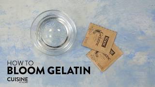 How to Bloom Gelatin  Cuisine at Home [upl. by Thacker]