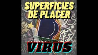 Superficies de placer  Virus [upl. by Center]