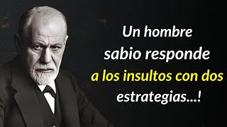 Sigmund Freud Cómo un hombre sabio enfrenta los insultos en 2 estrategias [upl. by Zak]